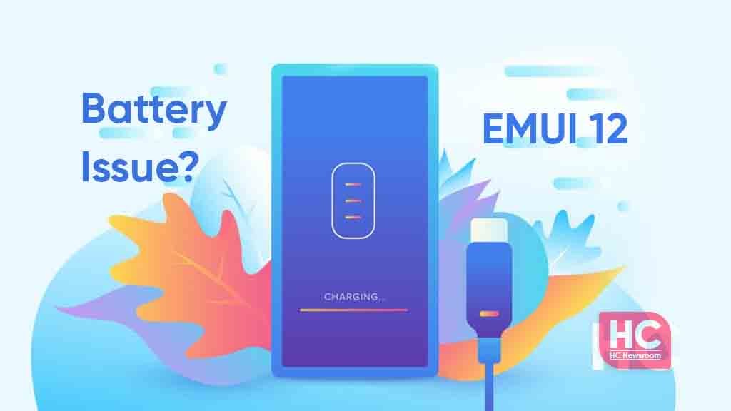 batery issues emui 12