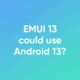android 13 emui 13