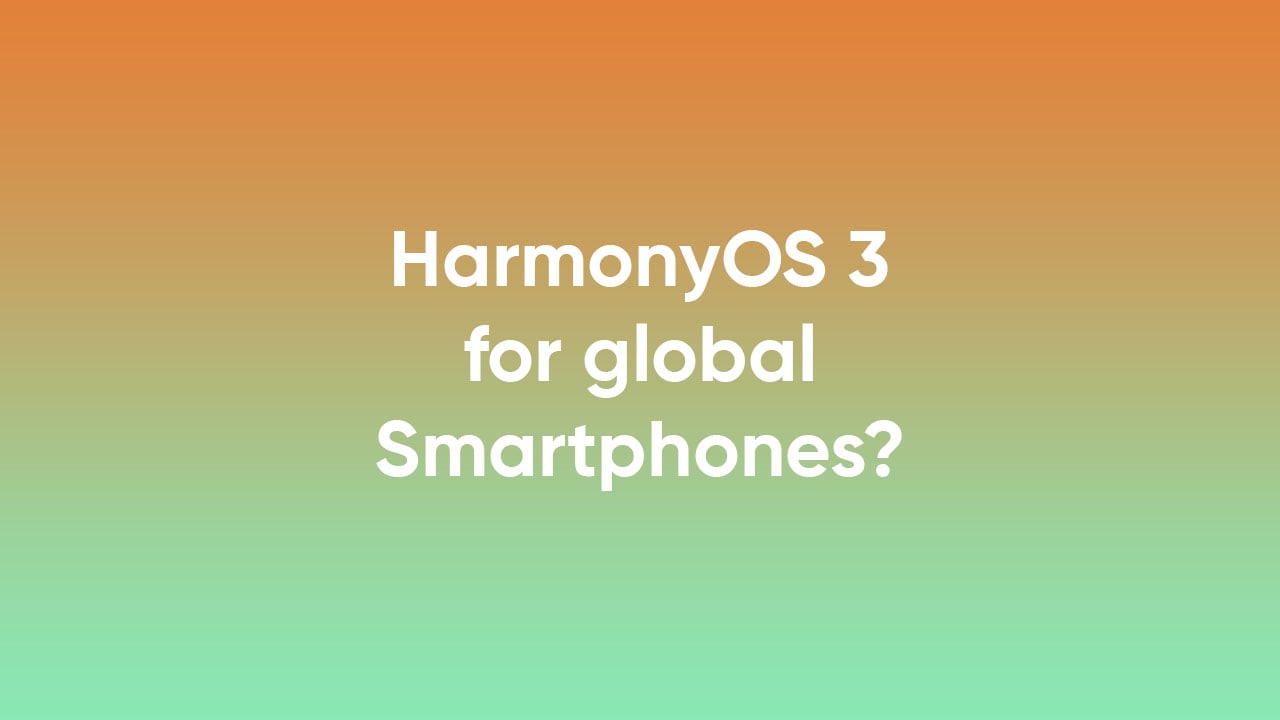 HarmonyOS 3 global