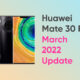Huawei Mate 30 Pro march 2022 update