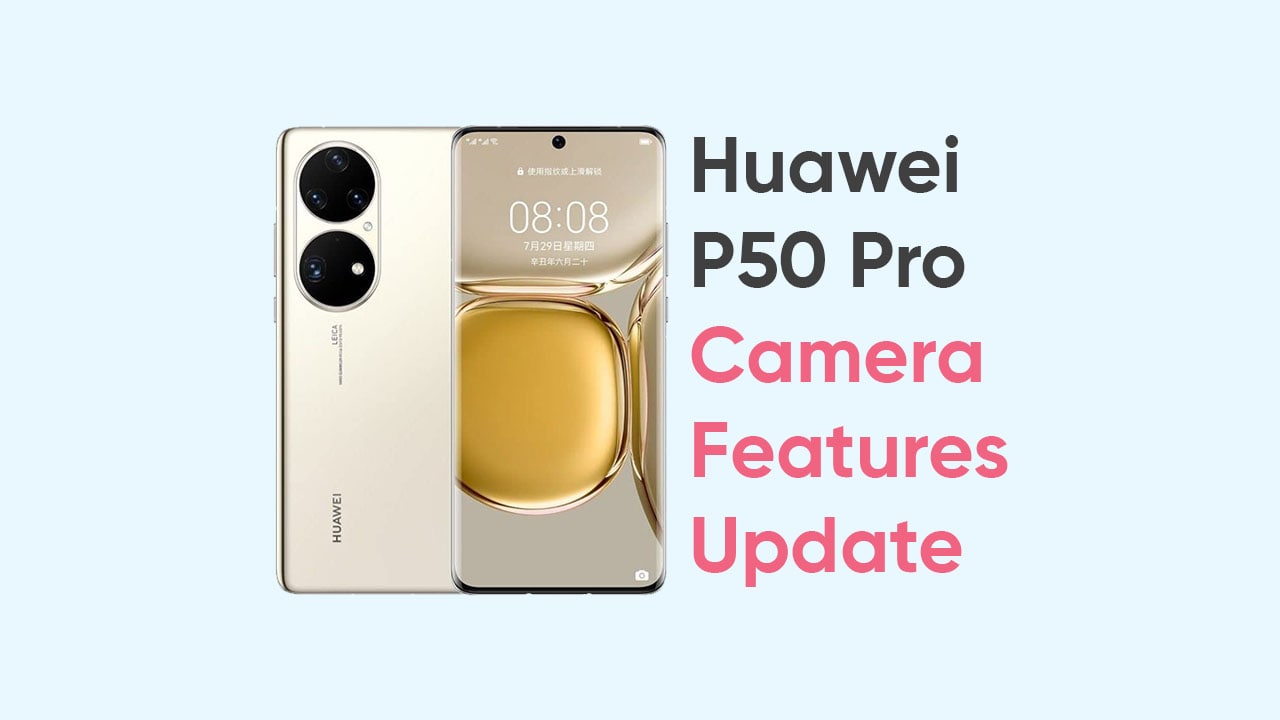 huawei p50 pro camera features update