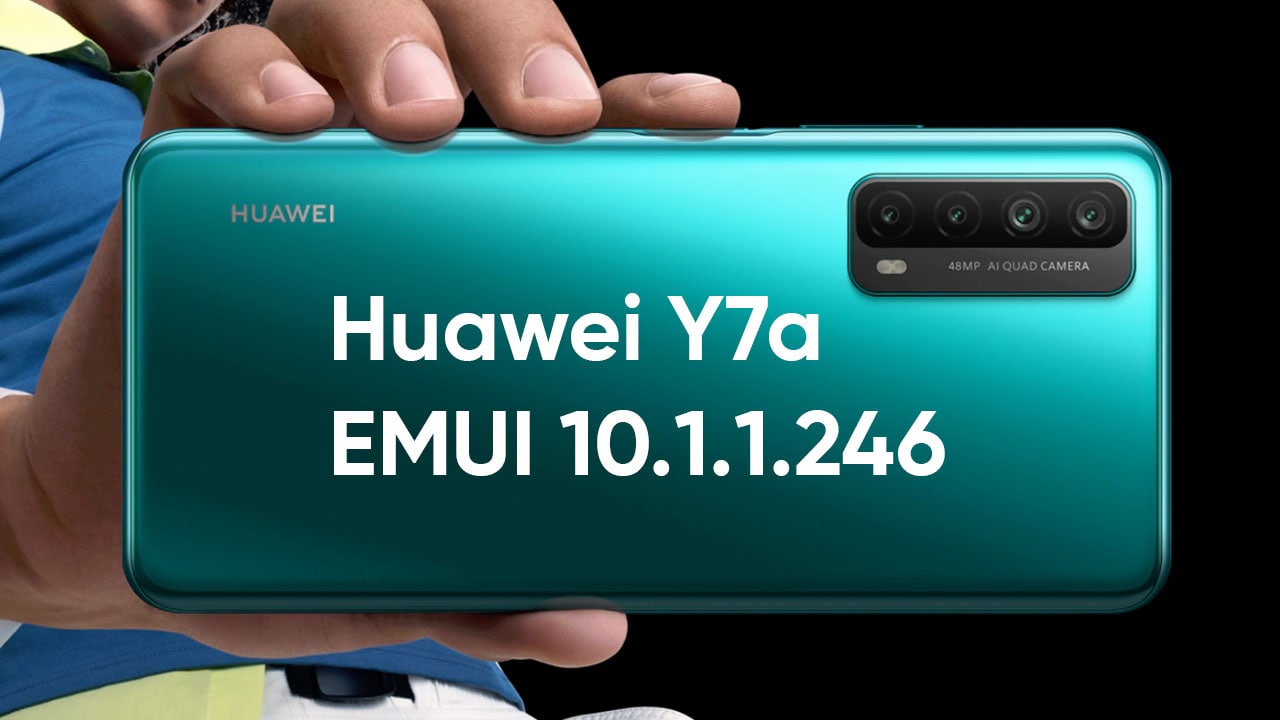 Huawei Y7a emui 10.1.1.246