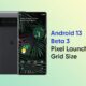Android 13 Beta 3 Pixel Launcher grid