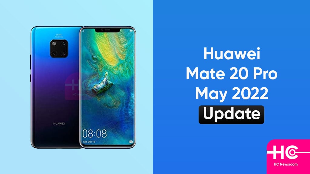 Huawei Mate 20 Pro May 2022 update