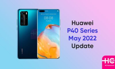 Huawei P40 May 2022 update