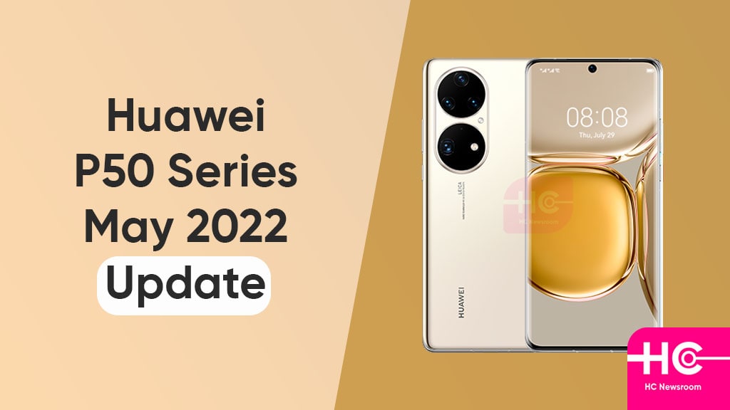 Huawei P50 May 2022 update optimizes system stability - HC Newsroom