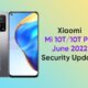 Xiaomi Mi 10T June 2022 update