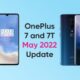OnePlus 7 7T May 2022 update