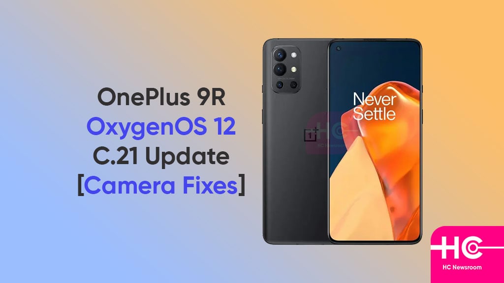 OnePlus 9R OxygenOS 12 C.21 update