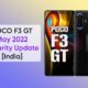 POCO F3 GT May 2022 update