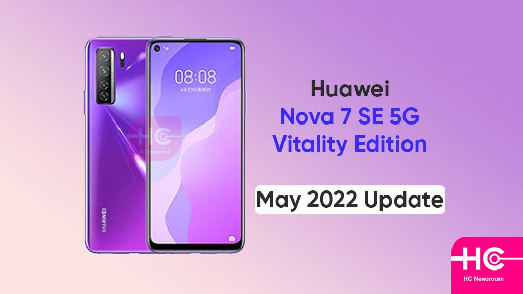 Huawei Nova 7 SE Vitality Edition May 2022 update