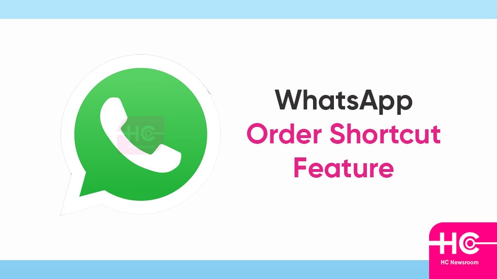 WhatsApp order shortcut feature