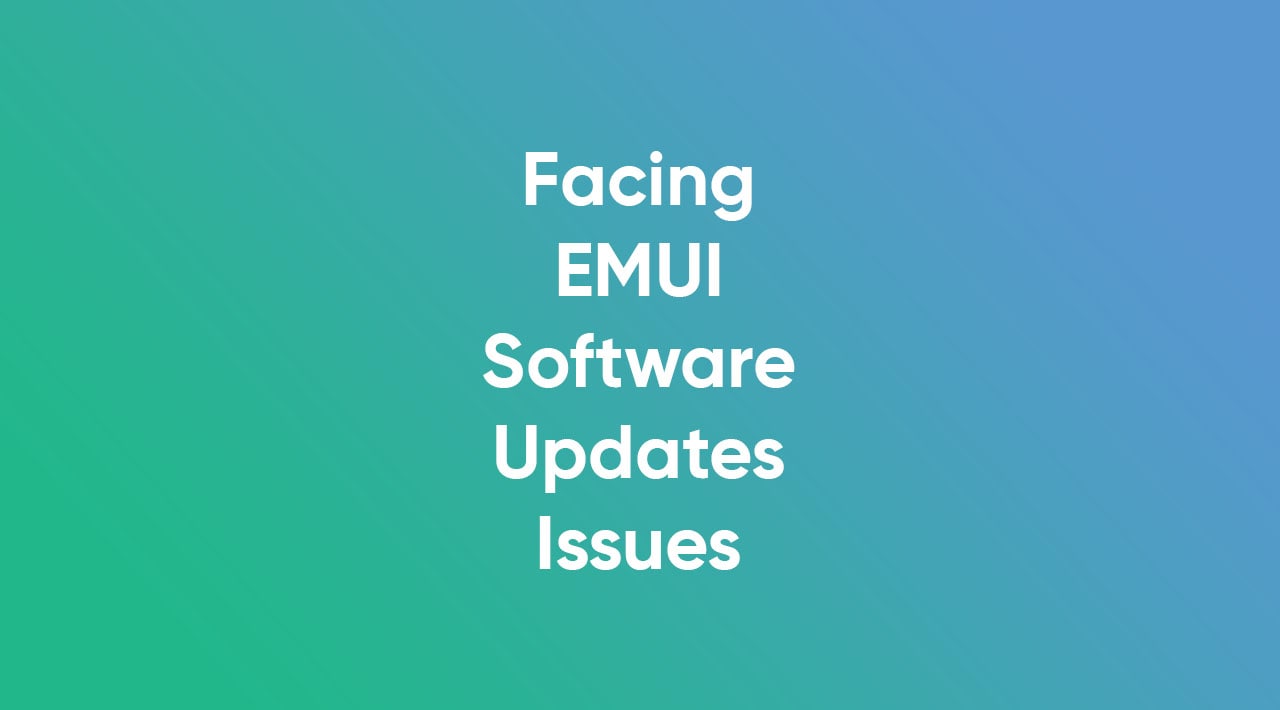huawei software update issues