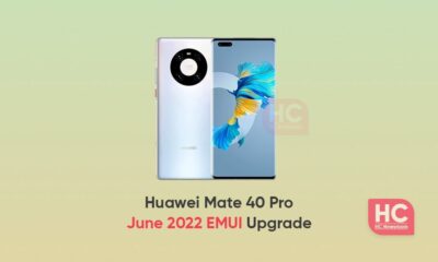 huawei mate 40 june 2022 emui update