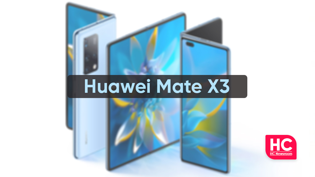 Huawei Mate X3 to continue Mate X2 design, launch in 2023 - HC Newsroom