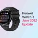 huawei watch 3 june 2022 update