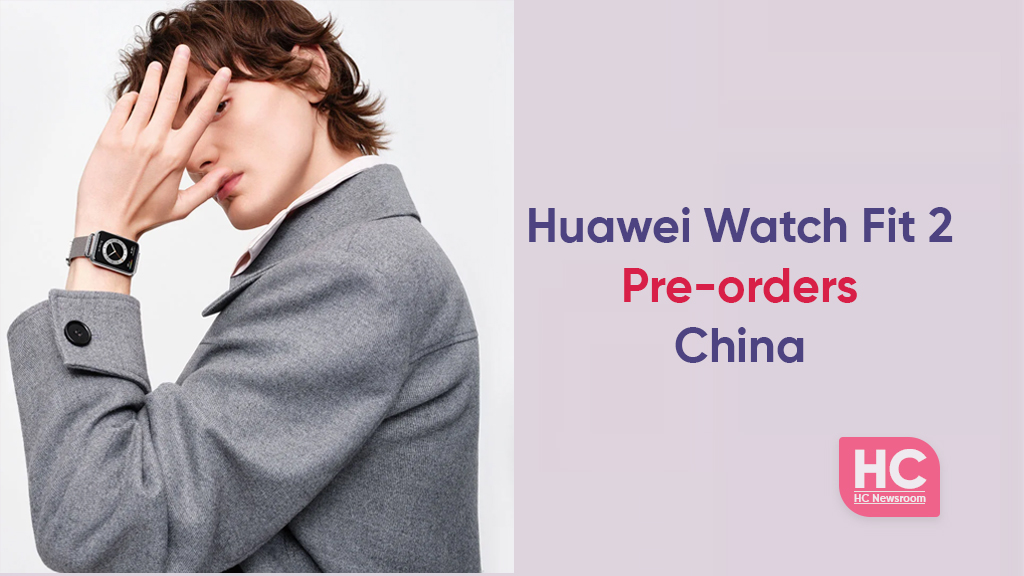 huawei watch fit 2pre orders china
