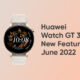 huawei watch gt 3 june 2022 update