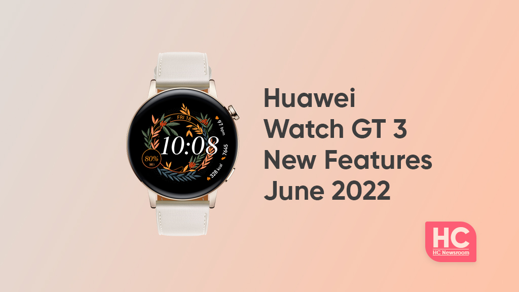 huawei watch gt 3 june 2022 update