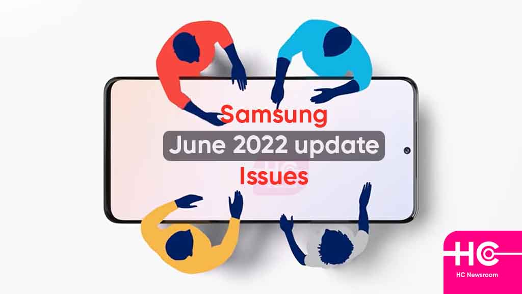 Samsung June 2022 update issue