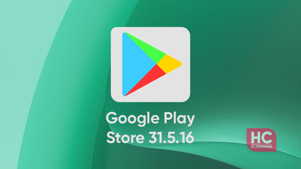 Google Play Store 31.5.16