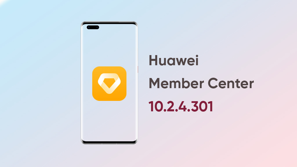 HUAWEI Member Center 10.2.4.301