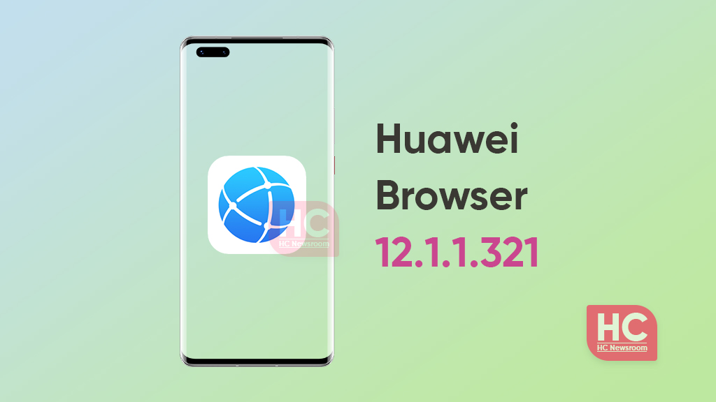 Huawei 12.1.1.321 Browser update