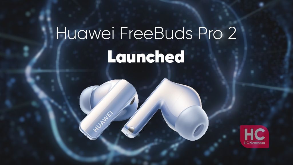 Huawei FreeBuds Pro 2 launched
