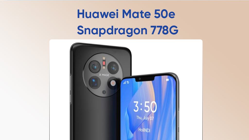Huawei Mate 50e snapdragon 778