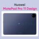 Huawei MatePad Pro 11 Design
