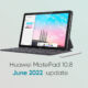 Huawei MatePad june 2022 update