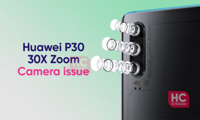 Huawei P30 zoom camera issue