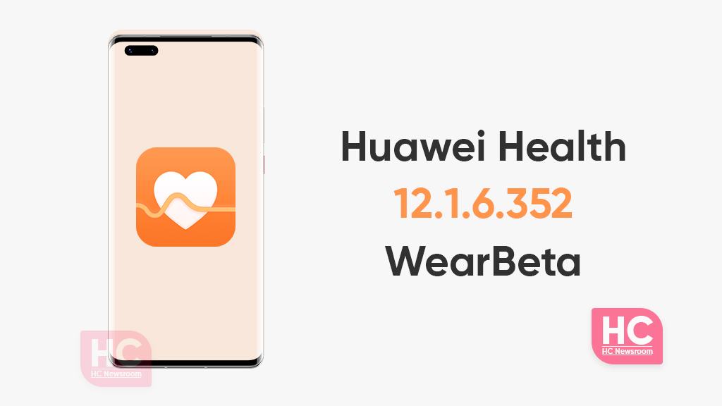 Huawei health 12.1.6.352 wear beta update 