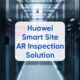 Huawei AR inspection solution