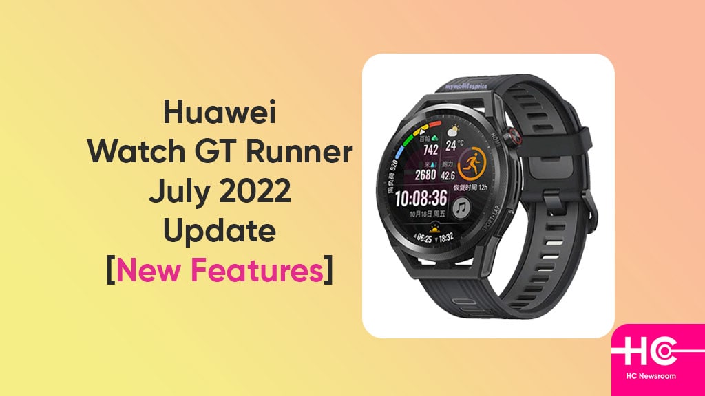 Huawei Watch GT Runner July 2022 update