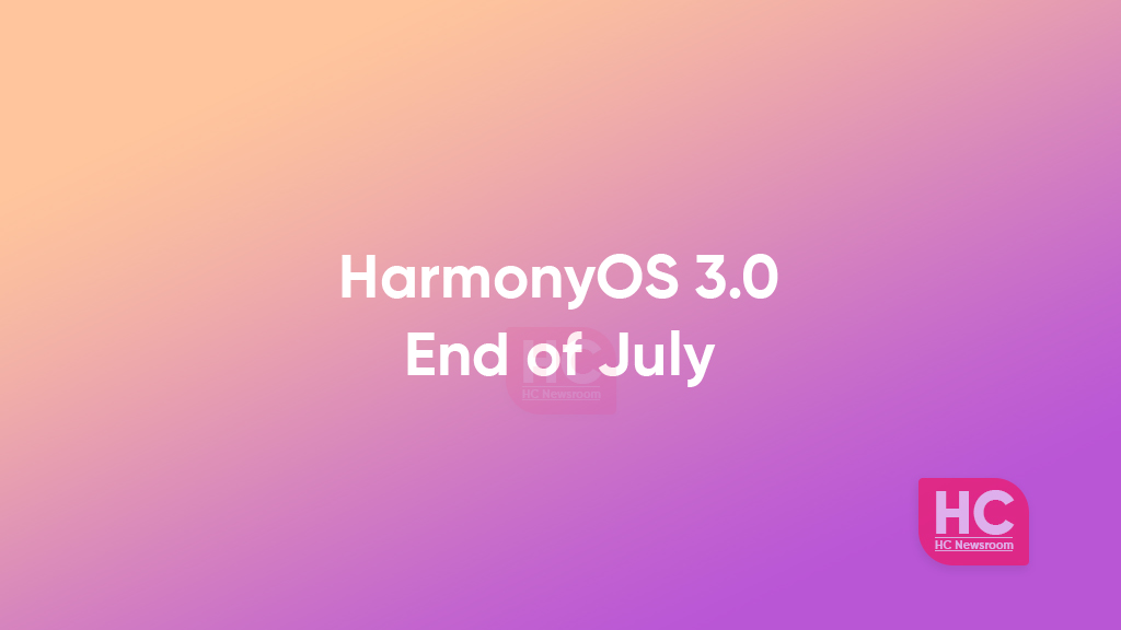 harmonyos 3.0 end july
