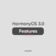 HarmonyOS 3.0 features leaked