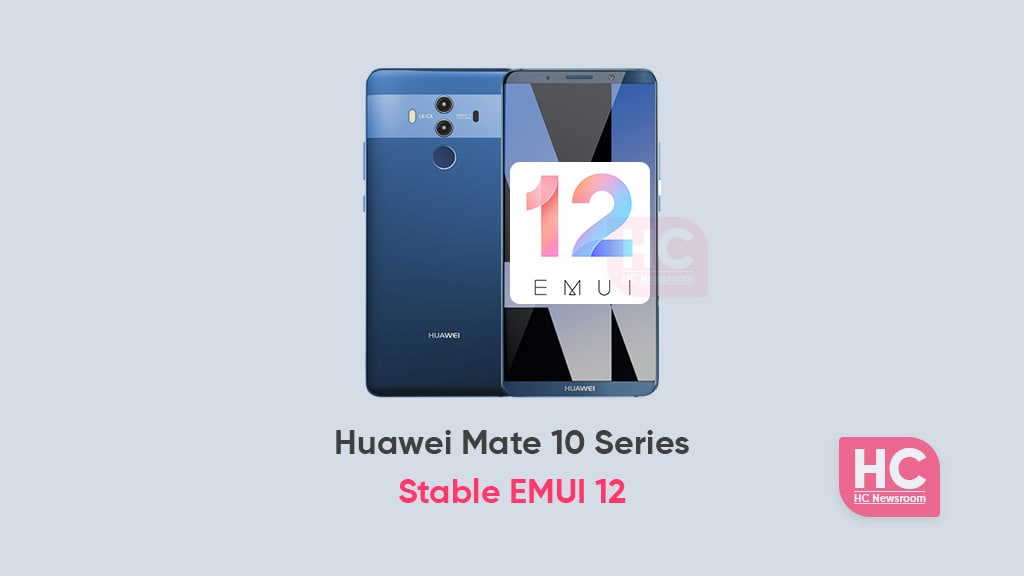 Wow, EMUI 12 began to rollout for Huawei Mate 10 series - HC Newsroom