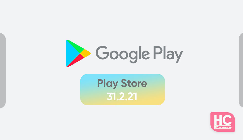 Download Google Play Store 31.5.16 - Huawei Central