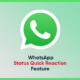 status WHatsApp quick reaction feature