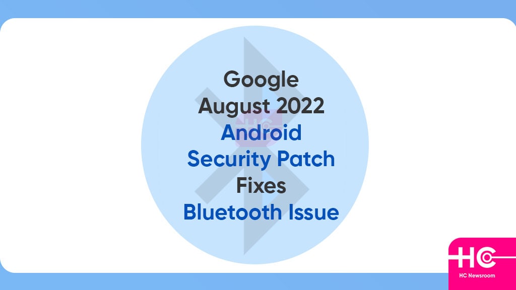 August 2022 Android security patch