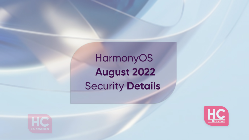 HarmonyOS August 2022 security patch details 1