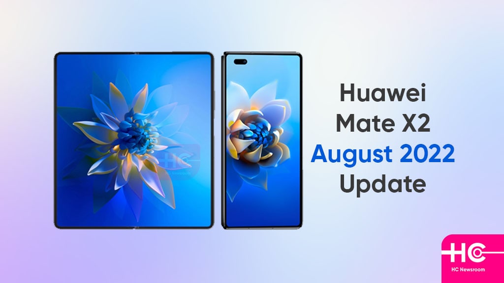 Huawei Mate X2 August 2022 update