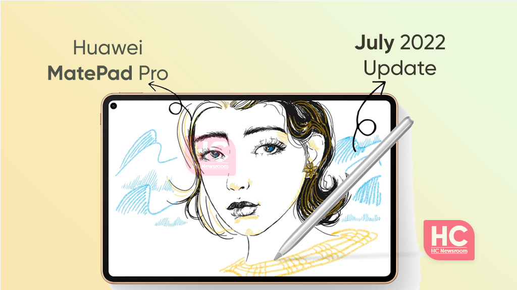 Huawei MatePad Pro July 2022 update