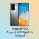 Huawei P40 August 2022 update