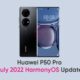 Huawei P50 Pro July 2022 HarmonyOS update