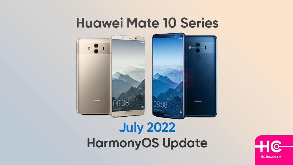 Huawei Mate 10 July 2022 update
