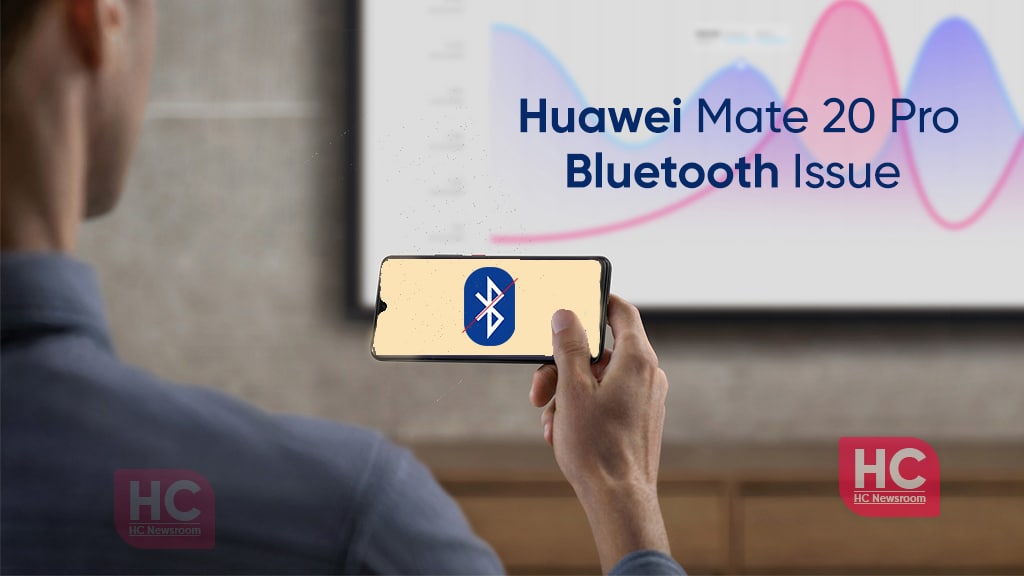 Huawei Mate 20 bluetooth issue 