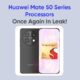 Huawei Mate 50 processors