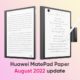 Huawei MatePad Paper gets August 2022 update